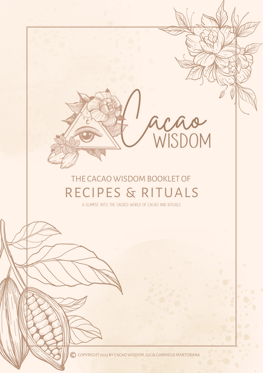 Cacao Wisdom Recipes & Rituals Booklet
